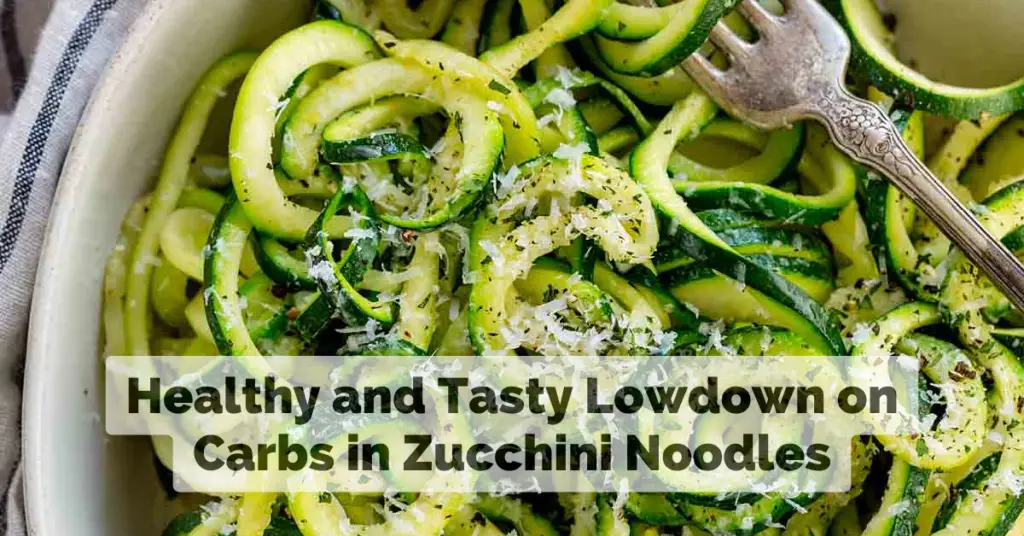Carbs in Zucchini Noodles