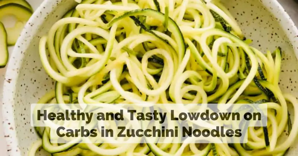 Carbs in Zucchini Noodles