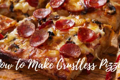 Dive Into Deliciousness: Learn How to Make Crustless Pizza