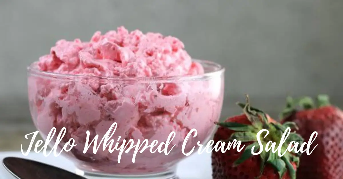 Whipping Up Wonders Jello Whipped Cream Salad
