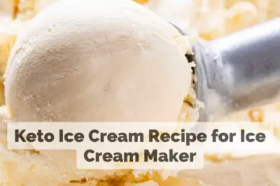 Churn Out Delight with this Keto Ice Cream Recipe for Ice Cream Maker