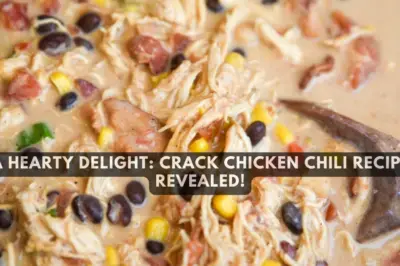 A Hearty Delight: Crack Chicken Chili Recipe Revealed!