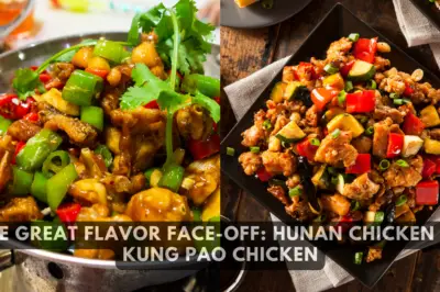 Hunan Chicken vs Kung Pao Chicken: The Great Flavor Face-Off