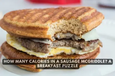 How Many Calories in a Sausage McGriddle? A Breakfast Puzzle